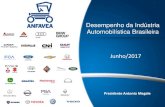 Desempenho da Indústria Automobilística Brasileiraautomotivebusiness.com.br › abinteligencia › pdf › coletivajun...Desempenho da Indústria Automobilística Brasileira Junho/2017