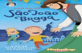 São João de Braga • 2019 1 · Nestes dias de festa, o São João de Braga traz à nossa cidade e região, o fervilhar da alma popular bracarense. Antecipando a festa maior dos