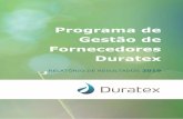 Programa de Gestão de Fornecedores Duratex€¦ · A fim de estreitar o relacionamento com nossos fornecedores e fomentar a adoção de práticas sustentáveis em toda a cadeia de