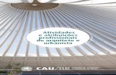 Atividades e atribuições profissionais do arquiteto e urbanista - … · 2017-09-18 · - 2 - - 3 - Resolução CAU/BR N° 21, de 5 de abril de 2012 Dispõe sobre as atividades
