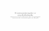 Comunicação e mobilidade · Editoração eletrônica e Capa Rodrigo Oyarzábal Schlabitz EDUFBA Rua Barão de Jeremoabo, s/n - Campus de Ondina, 40170-115 Salvador-BA Tel/fax: (71)