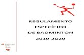 REGULAMENTO ESPECÍFICO DE BADMINTON 2019-2020 · 2019-09-30 · DGE ǀ Regulamento Específico de Badminton 2019-2020 4 Aspetos genéricos da equipa: • Cada equipa inscrita terá