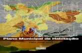 Plano Municipal da Habitação · 2016-09-06 · Capítulo 3 – Diagnóstico da Situação Habitacional no Município 28 3.1. Demanda acumulada em 2009 28 3.1.1. Inadequação habitacional