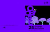 COLEÇÃO LISBOA CAPITAL VERDE INFORMA 25 Árvores de Lisboa€¦ · Flor Órgão reprodutor das plantas angiospérmicas cons-tituído pelo cálice, sépalas, pétalas, androceu (estames)