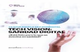 YA ESTÁ AQUÍ LA ERA POSDIGITAL TECH VISION: SANIDAD … › _acnmedia › PDF-116 › Accent... · La tecnología supondrá un enorme salto hacia el futuro para las organizaciones