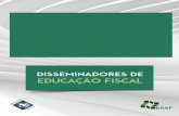 DISSEMINADORES DE EDUCAÇÃO FISCALglorinha.rs.gov.br/gov/wp-content/uploads/2018/05...8 disseminadores de educação fiscal ção nuclear como normas fundamentais a serem observadas