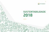 SUSTENTABILIDADE 2018 · Adotamos as diretrizes para relato de sustentabilidade da Global Reporting Initiative (GRI Standards). Apresentamos também a correlação das atividades