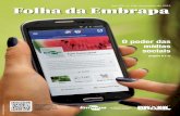 Folha da Embrapaainfo.cnptia.embrapa.br/digital/bitstream/item/137669/1/Folha-da... · uma publicação é divulgada nas mídias sociais. Confira os primeiros números desse sucesso