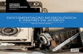 DOCUMENTAÇÃO MUSEOLÓGICA E GESTÃO DE … › upload › arquivos › carga20190653 › ...O Sistema Estadual de Museus de Santa Catarina (SEM/SC), vinculado à Diretoria de Pre