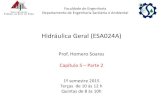 Hidráulica Geral (ESA024A) · Departamento de Engenharia Sanitária e Ambiental – ESA Prof. Homero Soares 1 0 2 1 1 2 0 0 2 1 1 1 2 0 0 0 2 2 2 2 hf hhs Z g P U g P U hf h g P