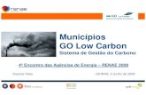 Municípios GO Low Carbon - Eco-repórter da energia · Municípios GO Low Carbon Sistema de Gestão do Carbono ... aumentando-a e tomar medidas para evitar os incêndios florestais.”