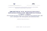 MEMÓRIA DA ASSOCIAÇÃO BRASILEIRA DE MUSEOLOGIA (1963 … · 2019-11-26 · 4.2. os primeiros anteprojetos: formulaÇÕes e articulaÇÕes da abm 107 4.3. breve panorama da profissÃo