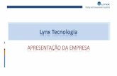 Lynx Tecnologia Eletrônica · APRESENTAÇÃO DA EMPRESA . Testing and measurement systems ... Ponte JK, Brasília (LSE) Monitoração com 3 estações entre 480 m Montagem de estais