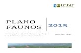 PLANO FAUNOS 2015 - ICNF...Mata Nacional das Dunas de Vagos 13,9 13,8 99% Perímetro Florestal da Aveleira 2 2,8 140% Perímetro Florestal da Serra da Estrela 59,6 62 104% Perímetro