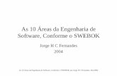 As 10 Áreas da Engenharia de Software, Conforme o SWEBOKfiles.engenharia-de-software7.webnode.com/200000016...As 10 Áreas da Engenharia de Software, Conforme o SWEBOK, por Jorge