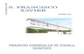 Colégio de São Francisco Xaviercolegiosfxavier.com/store/Projecto Curricular de Escola...para a cidadania, no qual se integram e articulam experiências de aprendizagem diversificadas