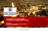 Conectividade e Inclusão Digital na Prefeitura de São ... · Conectividade e Inclusão Digital na Prefeitura de São Paulo (2013-2016) - Autor: João Cassino – Dezembro de 2016