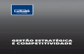 GESTÃO ESTRATÉGICA E COMPETITIVIDADErepositorio.unilasalle.edu.br/bitstream/11690/1398/3/... · 2020-05-26 · 6 Gestão Estratégica e Competitividade Pedro Faccio e Conto 1.1