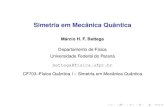 Simetria em Mecânica Quântica - UFPRfisica.ufpr.br/bettega/Notas_Simetrias.pdf · Simetria em Mecânica Quântica Márcio H. F. Bettega Departamento de Física Universidade Federal