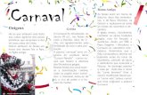 Carnaval - aevf.pt · de Entrudo – introdução à Quaresma. No final do séc. XIX, nas aldeias portuguesas, o Carnaval era o mo-mento da igualdade e da liberdade para todos. Hoje,