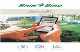 Explore la nueva plataforma IQ™ de Rain Bird® · 2017-04-26 · IQ-Cloud v. 3.0 Configuraciones IQ-Cloud El software IQ-Cloud y todos los datos se encuentran alojados en servidores