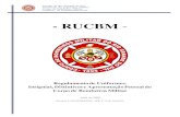 - RUCBM...Revisão de Uniformes, a criação, posse e uso de novas peças de uniformes e distintivos de cursos, realizados no CBMRS, bem como a alteração de tecidos para a confecção