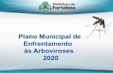 Plano Municipal de Enfrentamento às Arboviroses 2020 › images › ARBOVIROSES... · 2020-01-21 · (2016 - 2017) Maior incidência cumulativa e número absoluto de casos/mortes