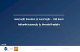 Associação Brasileira de Automação – GS1 Brasil...características e a utilização desses dados de forma estratégica. ATENDIMENTO –Itens de atendimento automatizados como