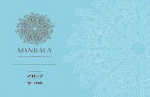 Uma nova dimensão de viver. Realização › f › 1302 › arquivo › Folder Mandala.pdf · A Mandala é energia, equilíbrio e plenitude. O MANDALA também. Morar em um MANDALA