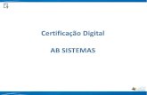 Certificação Digital AB SISTEMAS...Para usufruir do desconto oferecido na parceria entre a AB SISTEMAS e a empresa Soluti, é necessário solicitar seu Voucher a AB Sistemas para