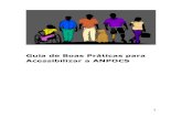 Guia de Boas Práticas para Acessibilizar a ANPOCSanpocs.com › images › stories › 41encontro › GuiaBoasPrticasANPOC… · O terceiro é um rapaz com deficiência visual, que