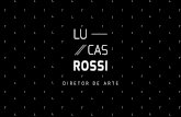 DIRETOR DE ARTE - Lucas Rossilucasrossi.com/files/lucas/LucasRossi_ArtDirection_Portfolio_comp.p… · BE.NET/LUCASLUCS. Created Date: 6/19/2019 3:50:47 PM