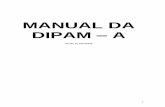 MANUAL DA DIPAM A · operacional Windows Vista ou Windows 7, são necessários os passos adicionais abaixo para o correto funcionamento do programa DIPAM-A. Passo 1 – Na área de