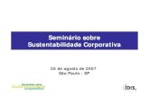 Seminário sobre Sustentabilidade Corporativaeticaempresarial.com.br › imagens_arquivos › artigos › File › Noticias … · Sustentabilidade Corporativa. Marcos Kisil Sustentabilidade