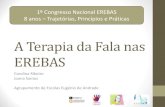 A terapia da fala nas EREBAS - projetoredes.orgprojetoredes.org/wp/wp-content/uploads/Terapia-da-Fala-nas-EREBA… · Terapia da Fala na Educação de Surdos em Portugal •TF nas