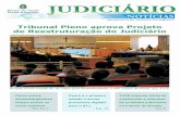 Tribunal Pleno aprova Projeto de Reestruturação do Judiciário · Projeto prevê criação de 16 vagas para desembargador e 107 cargos de juízes p. 4 e 5 JUDICIÁRIO Tribunal Pleno