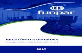 RELATÓRIO ATIVIDADES 2017 V6“RIO-2017.pdf · RELATÓRIO ATIVIDADES 2017 2 CONSELHO DIRETOR Ricardo Marcelo Fonseca Presidente Reitor UFPR (2016-2020) CONSELHEIROS Graciela Inês