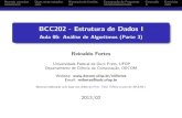 BCC202 - Estrutura de Dados I - Aula 06: Análise de ... · BCC202-EstruturadeDadosI Aula06: AnálisedeAlgoritmos(Parte3) (31) Revendoconceitos Duasnovasnotações Hierarquiadefunções