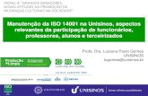 Manutenção da ISO 14001 na Unisinos, aspectos relevantes ... · 5.2.Competência (item 7.2 da NBR 14001:2015) O P11 - PROCEDIMENTO DE RECURSOS, COMPETÊNCIA E CONSCIENTIZAÇÃO