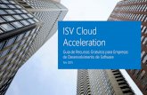 ISV Cloud Acceleration...ajudam a sua empresa a dar os primeiros passos no mundo da Cloud. Desde formações de negócio, onde pode aprender com especialistas internacionais quais