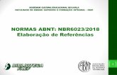 NORMAS ABNT: NBR6023/2018 Elaboração de Referências · 2019-05-17 · NORMAS ABNT: NBR6023/2018 Elaboração de Referências SOCIEDADE CULTURAL E DUCACIONAL DE GARÇA FACULDADE