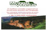 Morro dos Ventos · 2017-12-15 · MORRO DOS Desde 1997 Restaurante Mirante A melhor comida regional no local mais bonito da Chapada, Na culinária, como em todas as artes, simplicidade