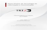 Plano Diretor de Tecnologia da Informação e Comunicação · 2018-12-11 · 1.3 Alinhamento A elaboração do PDTIC foi baseada nas diretrizes de orientações e determinações