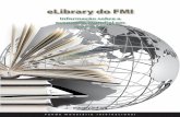 eLibrary do FMI - UFSCportal.bu.ufsc.br/files/2013/10/IMF-eLibrary-Brochure-Portuguese.pdf · • Alertas sobre novo conteúdo • Criação de livros personalizados Dados estatísticos