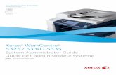 Xerox WorkCentre 5325 / 5330 / 5335download.support.xerox.com/pub/docs/WC53XX/... · Xerox ® WorkCentre 5325 / 5330 / 5335 System Administrator Guide Guide de l’administrateur