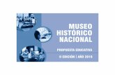 MUSEO HISTÓRICO NACIONAL - APHU€¦ · Museo Histórico Nacional Área Educativa La del Museo Histórico Nacional es transversal a las distintas líneas y áreas de trabajo de la