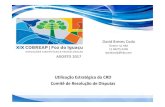 Utilização Estratégica do CRD Comitê de Resolução …ibape-nacional.com.br/biblioteca/wp-content/uploads/2017...para a resolução de disputas possibilita a reflexão sobre as