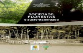 Sociedade, FloreStaS · Sociedade, Florestas e Sustentabilidade Amazônia brasileira. O pano de fundo dos autores mostra os desacordos das organiza-ções internacionais para produzir