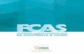 FCAS - ms-publico.s3-sa-east-1.amazonaws.com › cms › ... · beneficiário precisa fazer um teste do aparelho,pelo período de até um mês e apresentar o relatório do profissional
