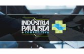 IndÃºstria Paulista Mais Competitiva 2018 - ApresentaÃ§Ã£o …§ão-Empr… · } ] u D v µ ( µ v Æ µ •d o Z } } v ] Ì } } ] u ( ] ] ! v ] v P ] ð Z } ô Z } î ô Z